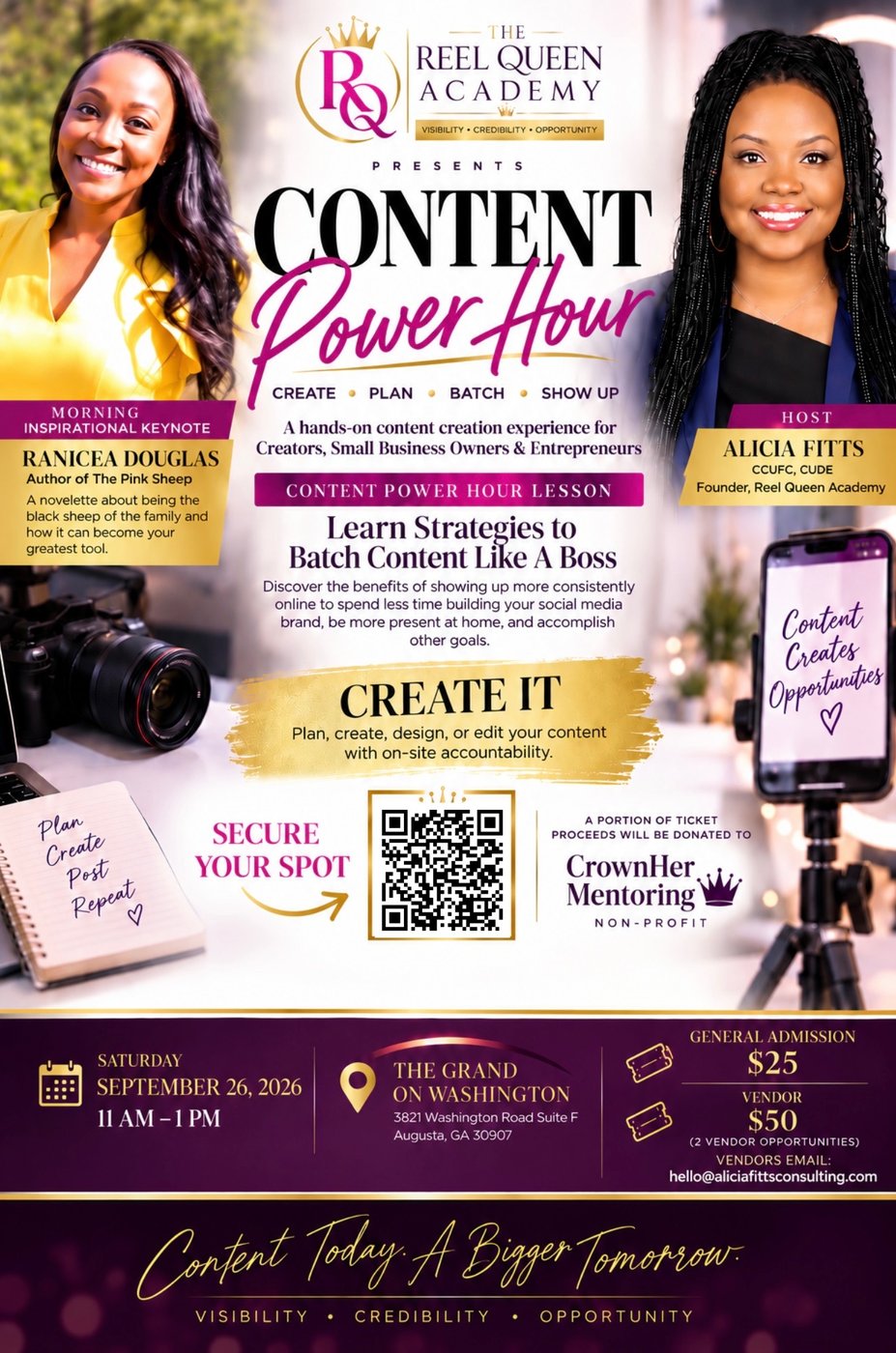 Content Power Hour, presented by The Reel Queen Academy and hosted by Alicia Fitts, with morning inspirational keynote Ranicea Douglas, author of The Pink Sheep. A hands-on content creation experience for creators, small business owners and entrepreneurs: learn strategies to batch content, then plan, create and edit with on-site accountability. Saturday, September 26, 2026, 11 AM to 1 PM at The Grand on Washington, 3821 Washington Road Suite F, Augusta, GA 30907. General admission $25, vendor $50 (2 vendor spots; email hello@aliciafittsconsulting.com). A portion of ticket proceeds goes to CrownHer Mentoring. Scan the QR code to secure your spot.